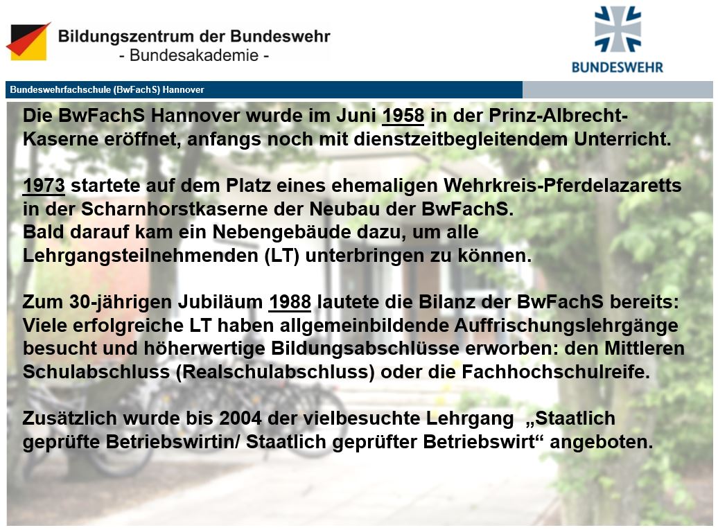 Text zur Historie der Bundeswehrfachschule Hannover.
