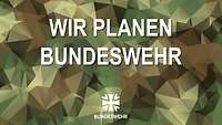 Postkarte mit dem Aufdruck Wir Planen Bundeswehr.