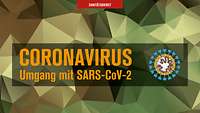 Symbobild mit dem Text Coronavirus: Umgang mit SARS-CoV-2