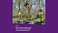 Das Hammelburger „Franzosenkreuz“