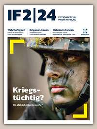 IF 2|24, Titelthema: Kriegstüchtig? Wo steht die Bundeswehr