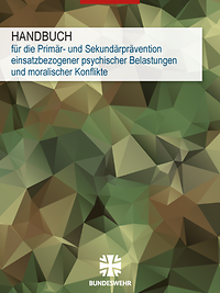 Handbuch für die Primär- und Sekundärprävention einsatzbezogener psychischer